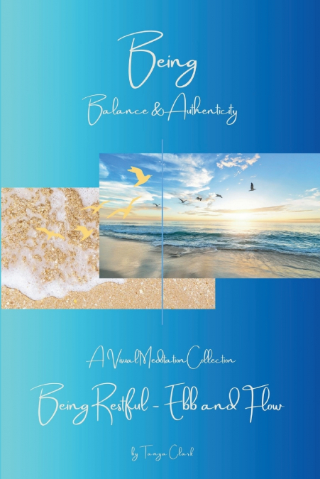 Being Restful - Ebb and Flow