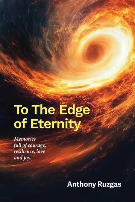 To The Edge of Eternity