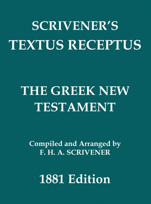 Scrivener’s Textus Receptus of 1881