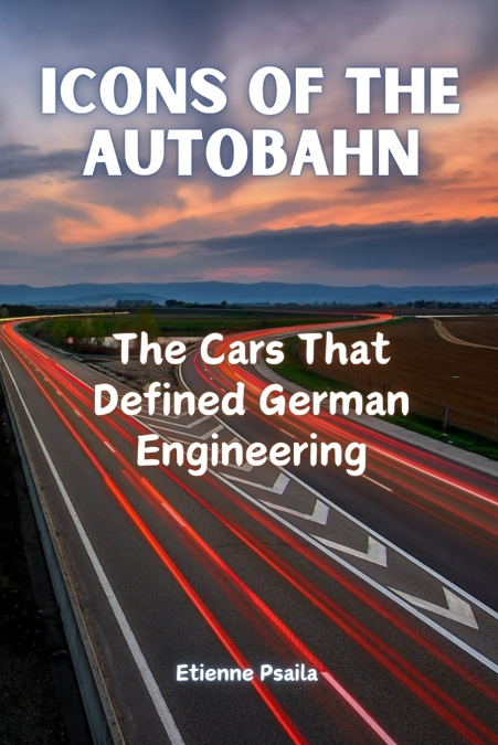 Icons of the Autobahn