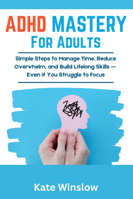 ADHD Mastery for Adults
