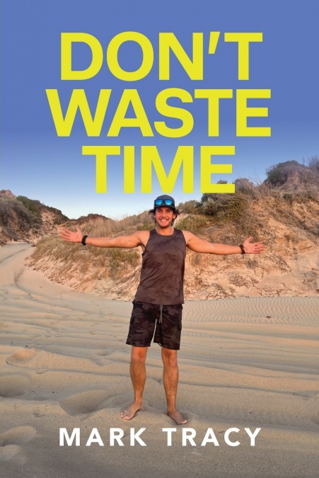 Don’t Waste Time
