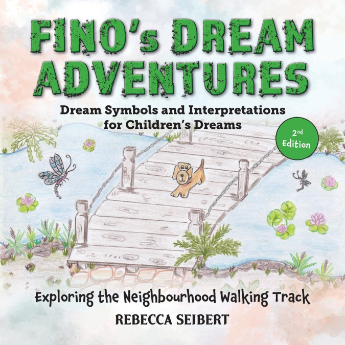 Fino’s Dream Adventures Book 4