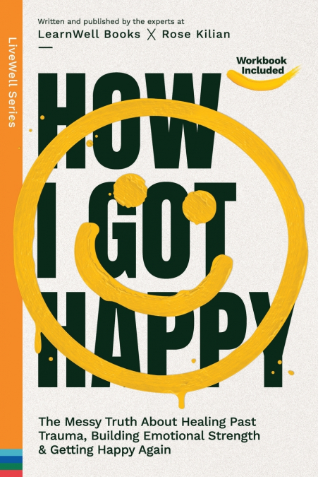 How I Got Happy