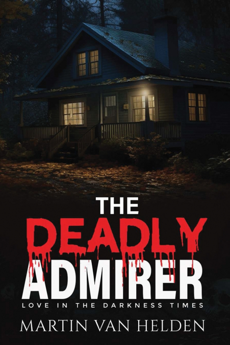 The Deadly Admirer