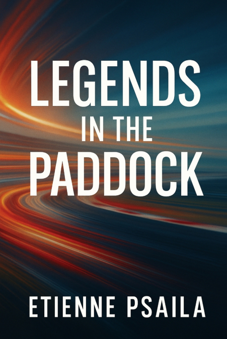 Legends in the Paddock