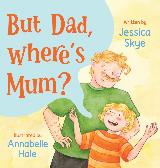 But Dad, Where’s Mum?