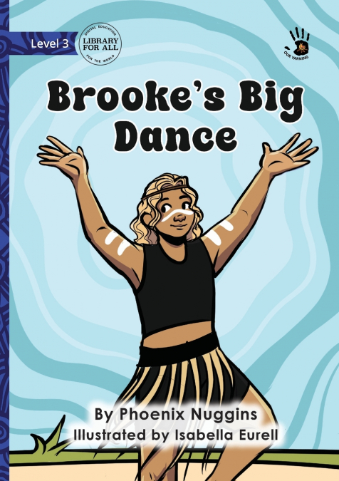 Brooke’s Big Dance - Our Yarning