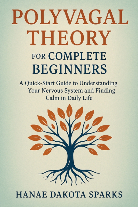 Polyvagal Theory for Complete Beginners