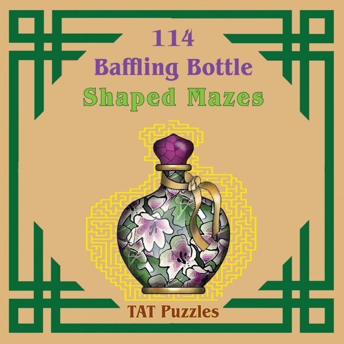 Baffling Bottle Shaped Mazes