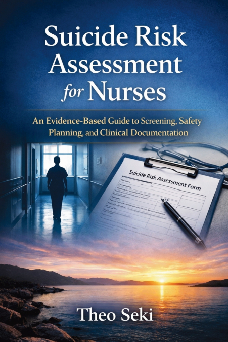 Suicide Risk Assessment for Nurses