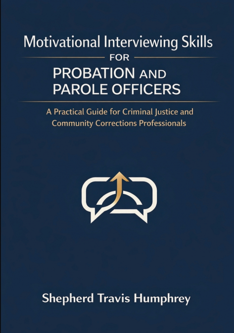 Motivational Interviewing Skills for Probation and Parole Officers