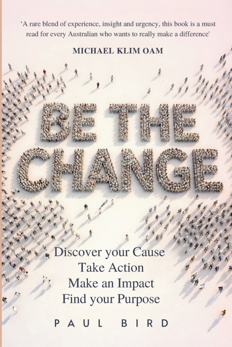 Be The Change