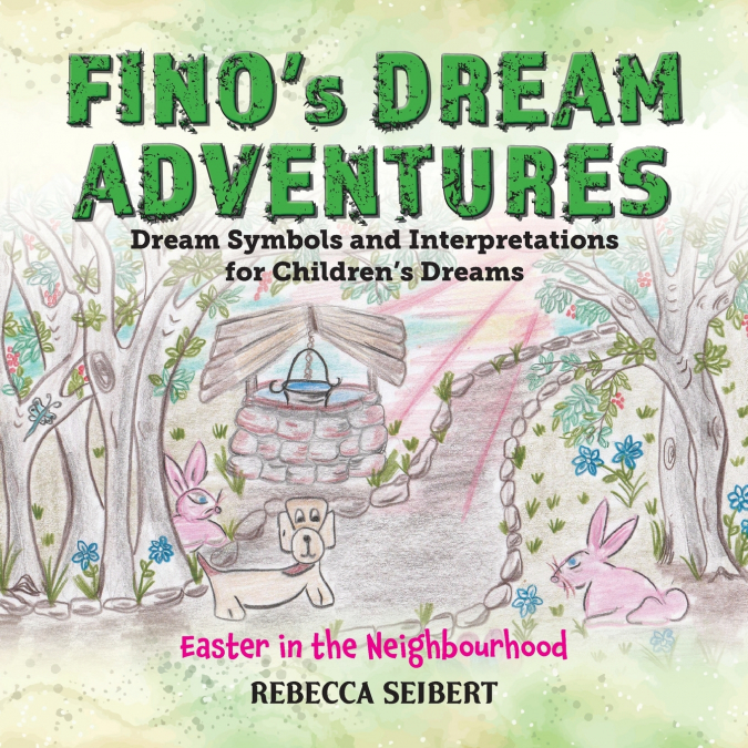 Fino’s Dream Adventures Book 10 second ed