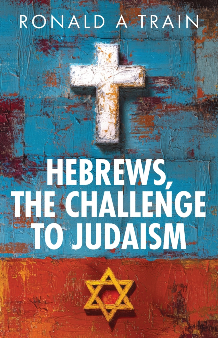 Hebrews, the Challenge to Judaism