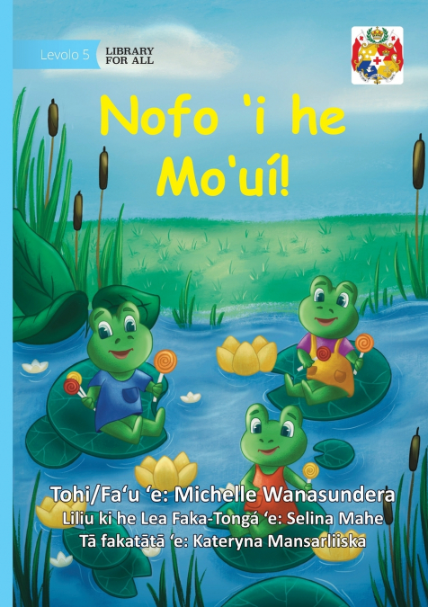Living the Life - Nofo ’i he Mo’ui!