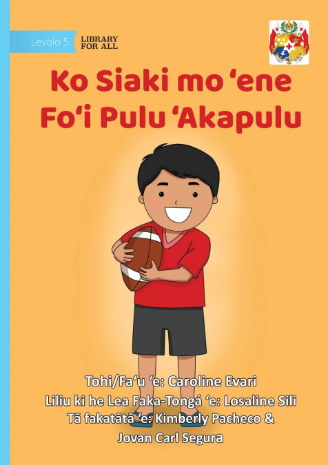 Jack And His Rugby Ball - Ko Siaki mo ’ene Fo’i Pulu ’Akapulu