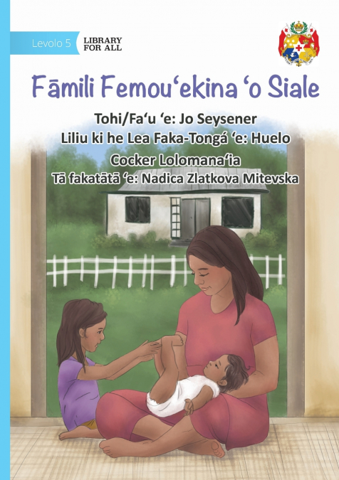 Siale’s Busy Family - Fāmili Femoʻuekina ʻo Siale