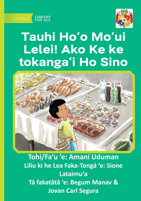 Stay Healthy! Learn to Look After Your Body - Tauhi Ho’o Moʻui Lelei! Ako ke ke Tokangaʻi ho Sino