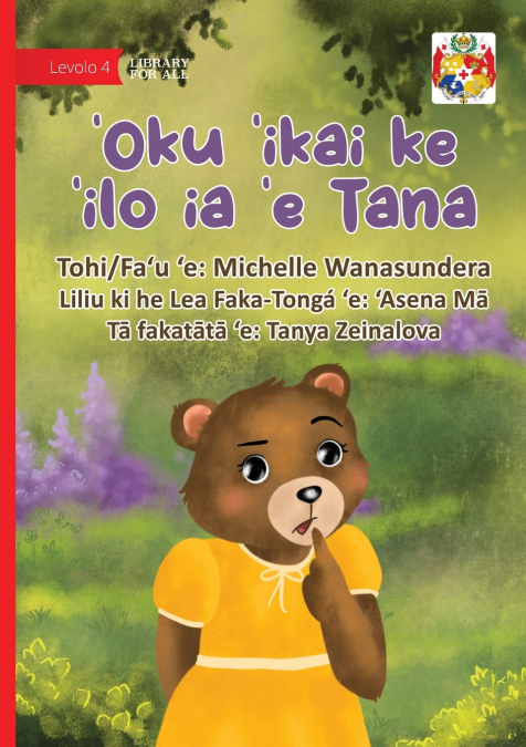 Dana Doesn’t Know - ’Oku ’ikai ke ’ilo ia ’e Tana