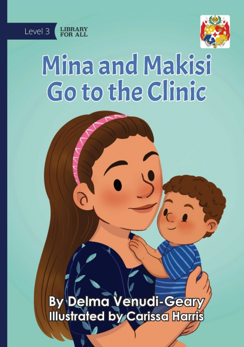 Mina and Makisi Go to the Clinic