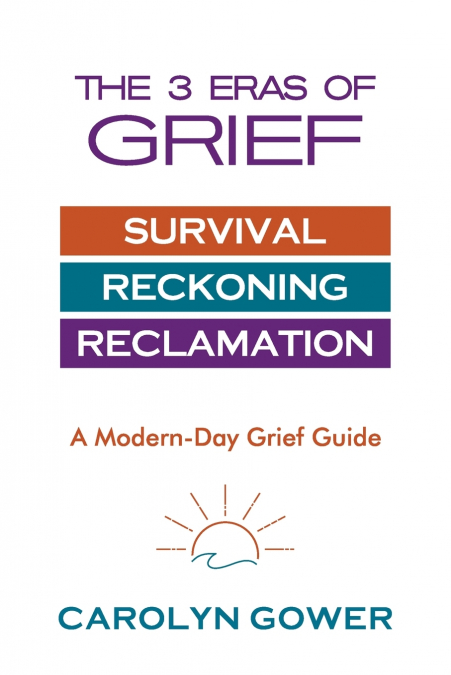 THE 3 ERAS OF GRIEF
