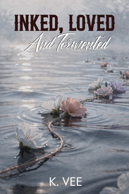 Inked, Loved And Tormented