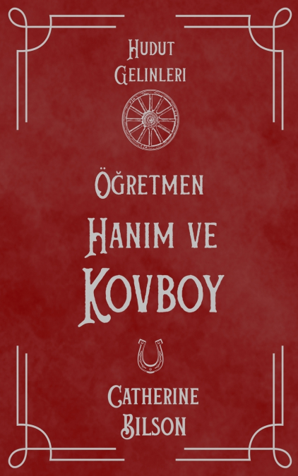 Öğretmen Hanım ve Kovboy