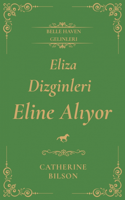 Eliza Dizginleri Eline Alıyor
