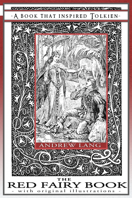 The Red Fairy Book - A Book That Inspired Tolkien