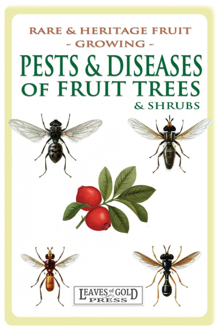 Pests and Diseases of Fruit Trees and Shrubs