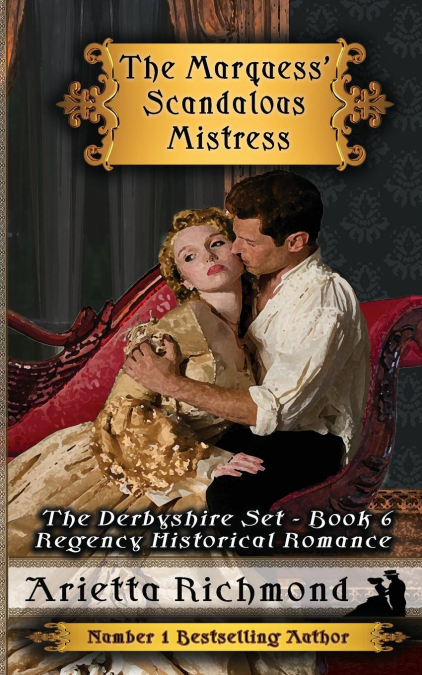 The Marquess’ Scandalous Mistress