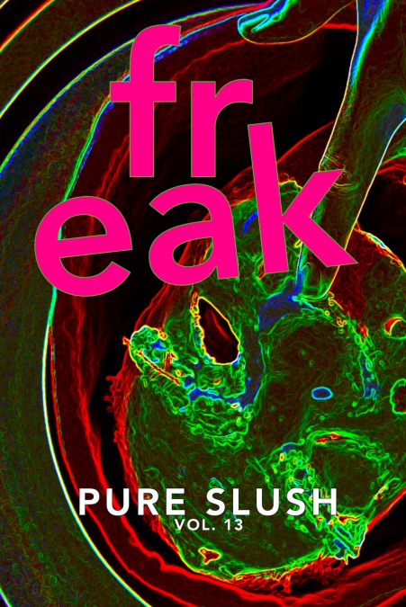 Freak Pure Slush Vol. 13