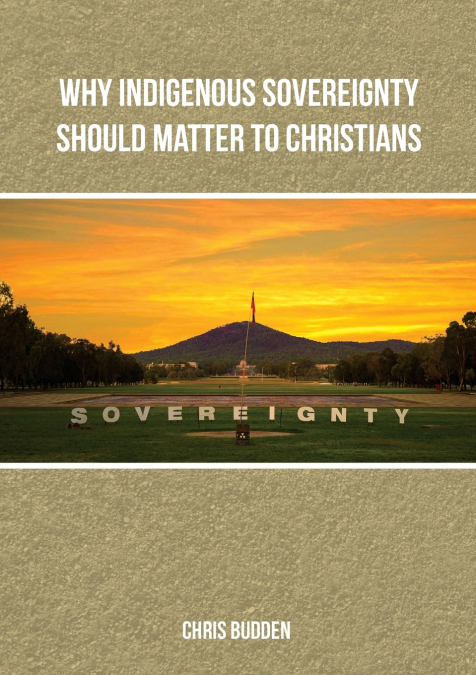Why Indigenous Sovereignty Should Matter to Christians