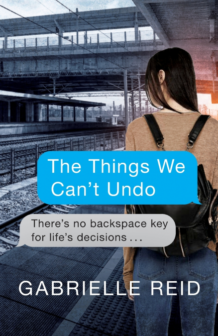 The Things We Can’t Undo