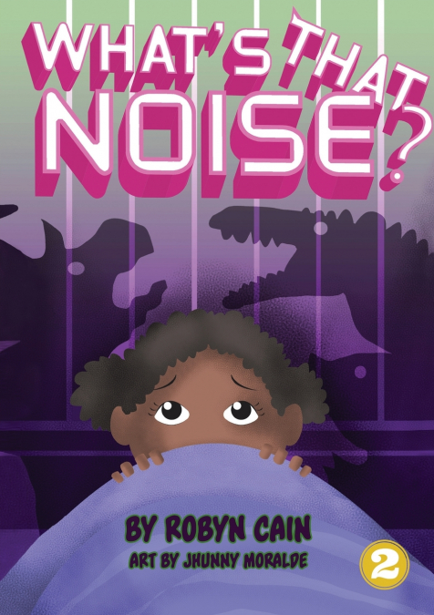 What’s That Noise?