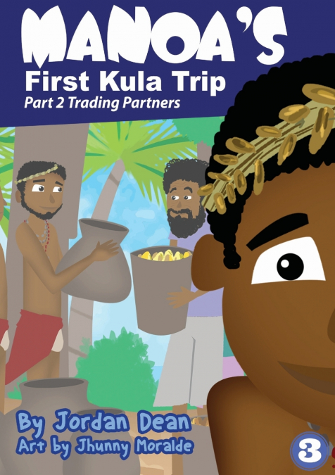 Manoa’s First Kula Trip - Trading Partners