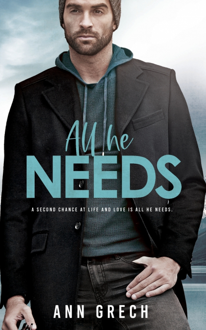 All He Needs