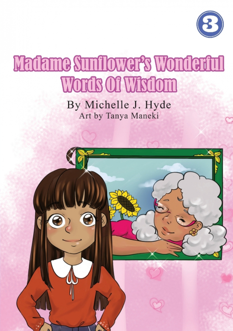 Madame Sunflower’s Wonderful Words Of Wisdom