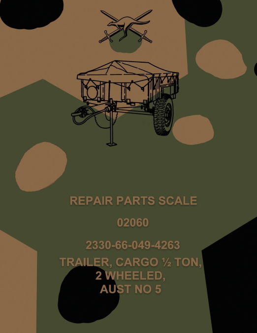 Repair Parts Scale, Trailer, Cargo ½ Ton, 2 Wheeled, Aust No 5