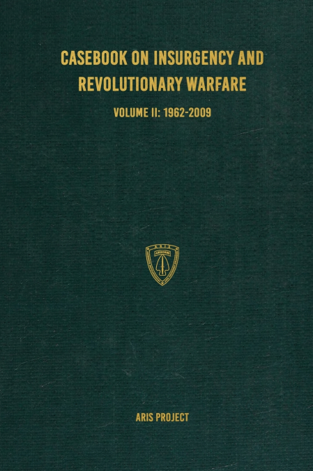 Casebook on Insurgency and Revolutionary Warfare Volume II