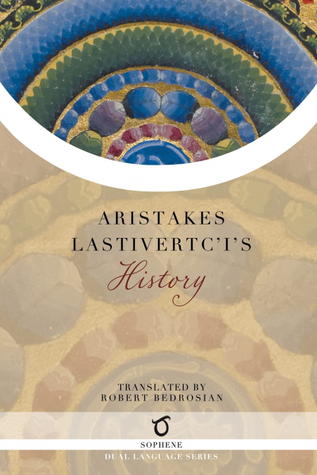 Aristakes Lastivertc’i’s History