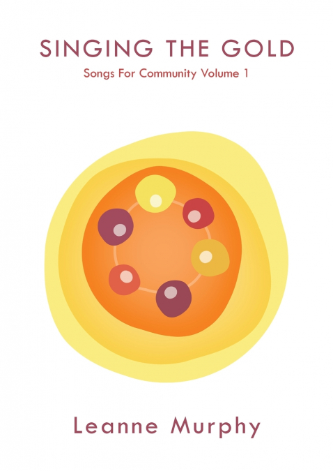 SINGING THE GOLD