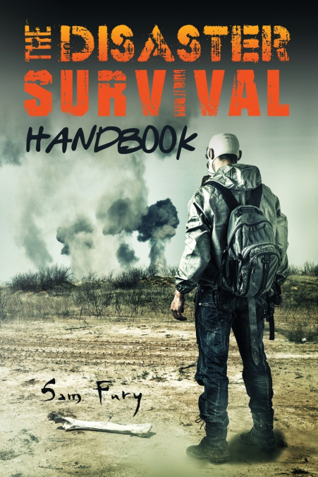 The Disaster Survival Handbook