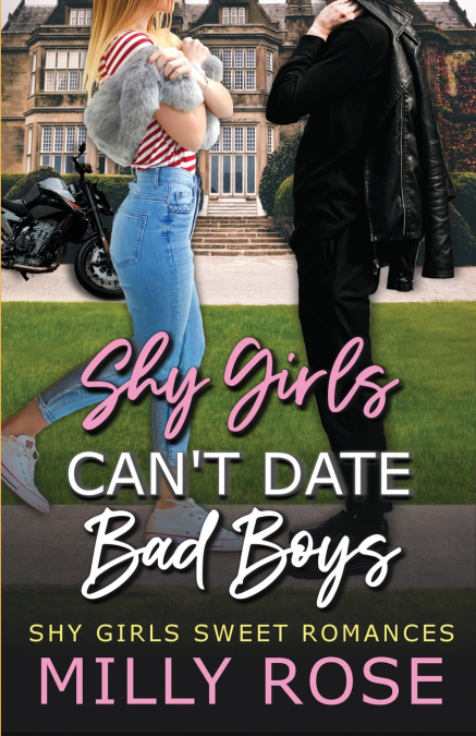 Shy Girls Can’t Date Bad Boys