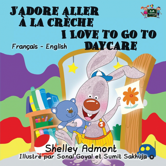 J’adore aller à la crèche I Love to Go to Daycare