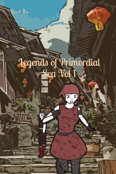 Legends of Primordial Sea Vol 1