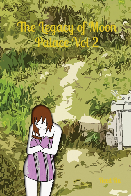 The Legacy of Moon Palace Vol 2