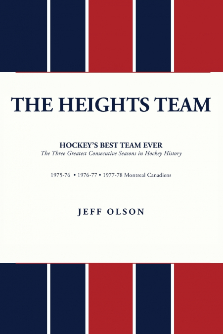 The Heights Team - Hockey’s Best Team Ever