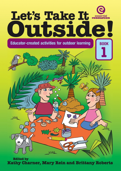 Let’s Take It Outside! Book 1